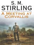 Meeting at Corvallis, S. M. Stirling