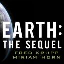 Earth: The Sequel: The Race to Reinvent Energy and Stop Global Warming Audiobook