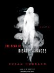 Year of Disappearances: A Novel, Susan Hubbard