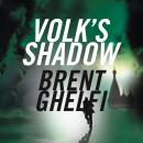 Volk's Shadow: A Novel Audiobook