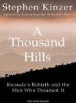 A Thousand Hills: Rwanda's Rebirth and the Man Who Dreamed It Audiobook
