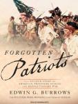 Forgotten Patriots: The Untold Story of American Prisoners During the Revolutionary War Audiobook