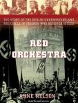 Red Orchestra: The Story of the Berlin Underground and the Circle of Friends Who Resisted Hitler Audiobook