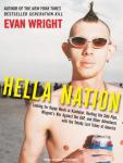 Hella Nation: Looking for Happy Meals in Kandahar, Rocking the Side Pipe, Wingnut's War Against the  Audiobook