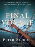 Final Voyage: A Story of Arctic Disaster and One Fateful Whaling Season Audiobook