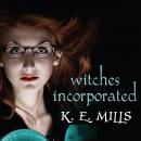 Witches Incorporated Audiobook