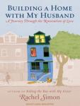 Building a Home with My Husband: A Journey Through the Renovation of Love Audiobook