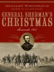 General Sherman's Christmas: Savannah, 1864