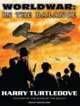 Worldwar: In the Balance Audiobook