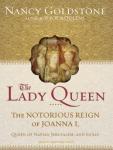 The Lady Queen: The Notorious Reign of Joanna I, Queen of Naples, Jerusalem, and Sicily Audiobook