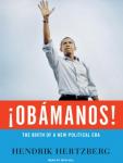!Obamanos!: The Birth of a New Political Era Audiobook