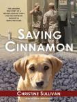 Saving Cinnamon: The Amazing True Story of a Missing Military Puppy and the Desperate Mission to Bri Audiobook