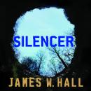 Silencer: A Novel Audiobook