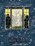 Eight White Nights: A Novel Audiobook