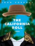 California Roll: A Novel, John Vorhaus