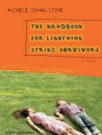 Handbook for Lightning Strike Survivors: A Novel, Michele Young-Stone