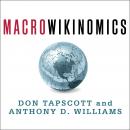 Macrowikinomics: Rebooting Business and the World Audiobook