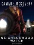 Neighborhood Watch: A Novel Audiobook