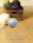 Sea Escape: A Novel, Lynne Griffin