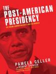 The Post-American Presidency: The Obama Administration's War on America Audiobook