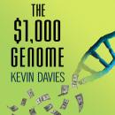 The $1,000 Genome: The Revolution in DNA Sequencing and the New Era of Personalized Medicine Audiobook