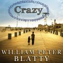 Crazy: A Novel Audiobook