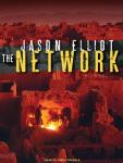 Network: A Novel, Jason Elliot