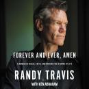 Forever and Ever, Amen: A Memoir of Music, Faith, and Braving the Storms of Life Audiobook