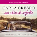 [Spanish] - Una chica de asfalto Audiobook
