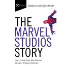 The Marvel Studios Story: How a Failing Comic Book Publisher Became a Hollywood Superhero Audiobook