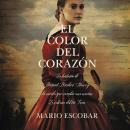 El color del corazón: La historia de Harriet Beecher Stowe y la novela que cambió una nación: La cab Audiobook