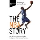 The NBA Story: How the Sports League Slam-Dunked Its Way into a Global Business Powerhouse Audiobook