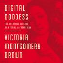 Digital Goddess: The Unfiltered Lessons of a Female Entrepreneur Audiobook