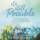 It's Still Possible: 100 Reminders That God Can Do All Things Audiobook