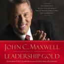 Leadership Gold: Lessons I've Learned from a Lifetime of Leading Audiobook