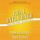 Real Influence: Persuade Without Pushing and Gain Without Giving In Audiobook