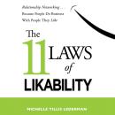 The 11 Laws of Likability: Relationship Networking . . . Because People Do Business with People They Audiobook