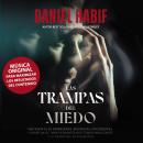 [Spanish] - Las trampas del miedo: Una visita a las dimensiones biológicas, psicológicas y espiritua Audiobook