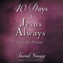 40 Days of Jesus Always: Joy in His Presence Audiobook