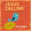 Jesus Calling: 365 Devotions For Kids Audiobook