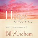 Hope for Each Day: Words of Wisdom and Faith Audiobook
