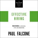 Effective Hiring: Mastering the Interview, Offer, and Onboarding Audiobook