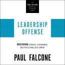 Leadership Offense: Mastering Appraisal, Performance, and Professional Development Audiobook