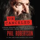 Uncanceled: Finding Meaning and Peace in a Culture of Accusations, Shame, and Condemnation Audiobook