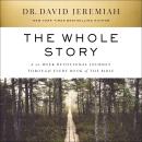 The Whole Story: A 52-Week Devotional Journey Through Every Book of the Bible Audiobook