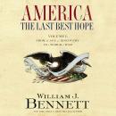 America: The Last Best Hope (Volume I): From the Age of Discovery to a World at War Audiobook