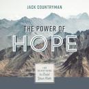 The Power of Hope: 100 Devotions to Build Your Faith Audiobook