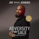 Cover of Adversity for Sale: Ya Gotta Believe