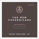 The New Copernicans: Millennials and the Survival of the Church Audiobook