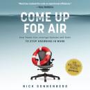 Cover of Come Up for Air: How Teams Can Leverage Systems and Tools to Stop Drowning in Work